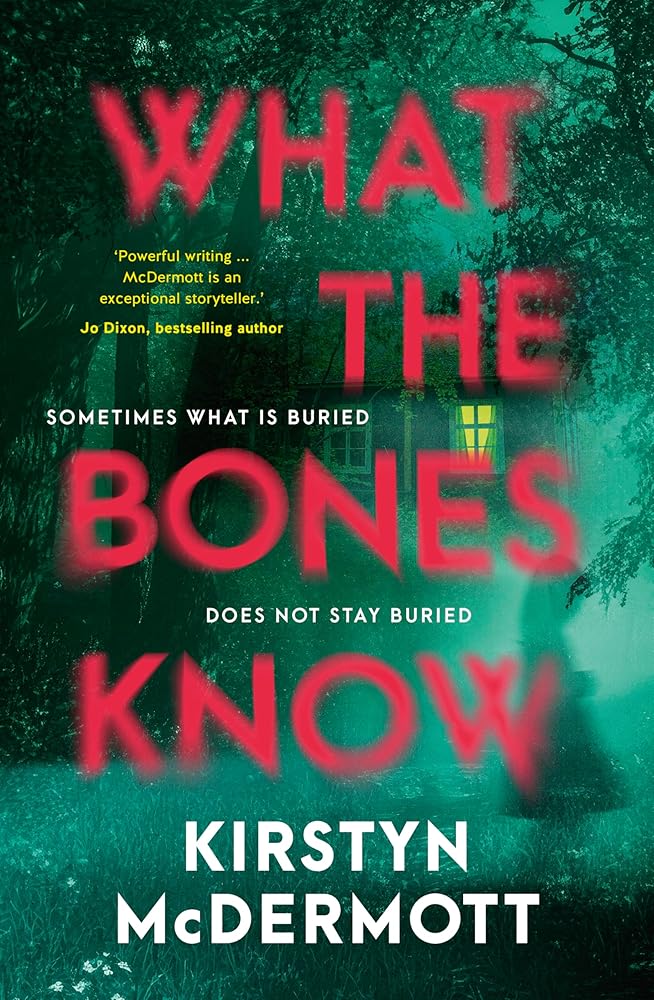What the Bones Know: The new 2026 debut contemporary gothic psychological horror, perfect for fans of Riley Sager and Jo Dixon cover image