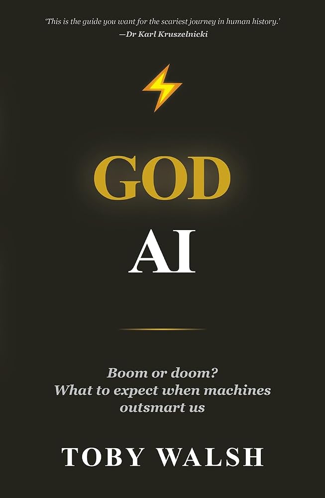 God AI Boom or Doom by Toby Walsh, paperback book about artificial intelligence.