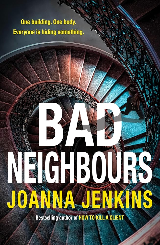 Bad Neighbours by Joanna Jenkins, paperback Australian crime thriller.