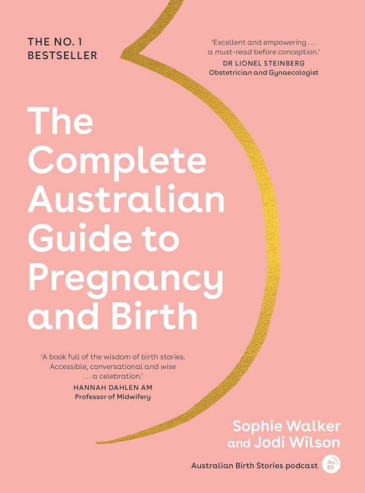 The Complete Australian Guide to Pregnancy and Birth cover image