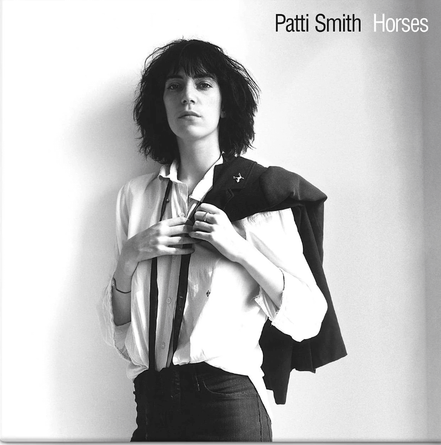 Black and white album cover featuring Patti Smith with text 'Patti Smith Horses'. 50th Anniversary Vinyl