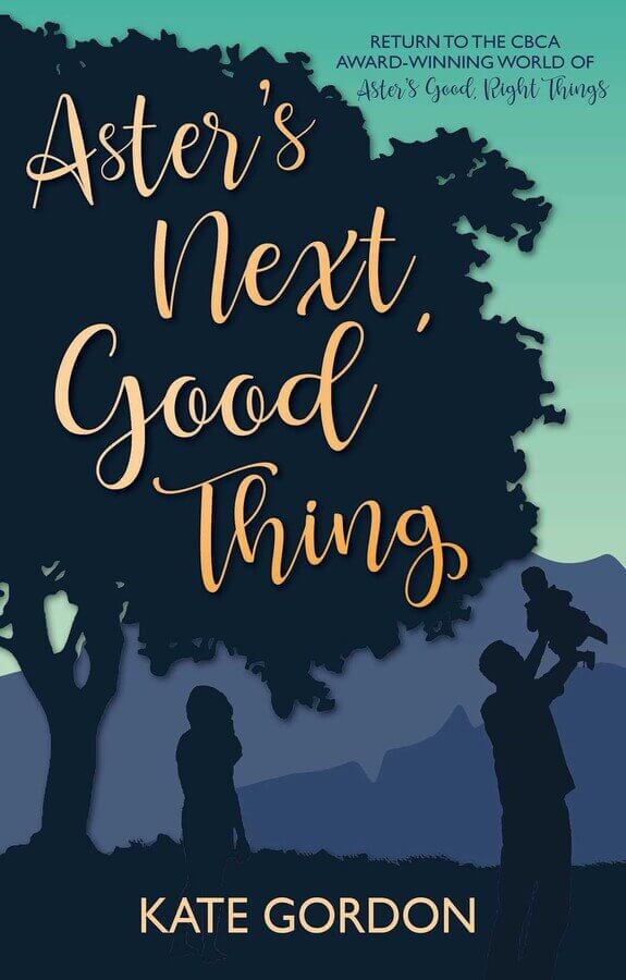 Kate Gordon - Aster's Next Good Thing - Peninsula Records & Books - Book