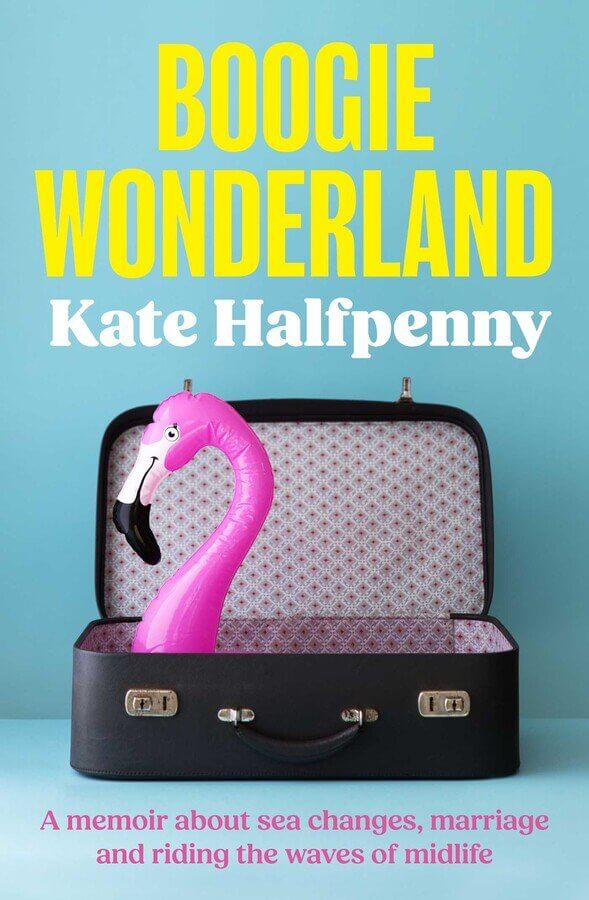 Boogie Wonderland - Kate Halfpenny - Peninsula Records & Books - Book