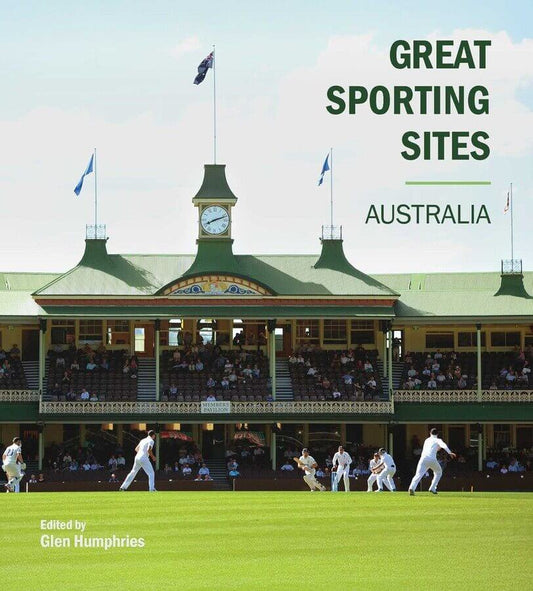 Great Sporting Sites | Australia by Glen Humphries - Peninsula Records & Books - Book