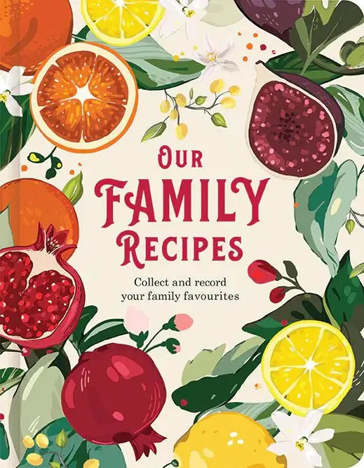 Our Family Recipes - Collect and record your family favourites - Peninsula Records & Books - Journal