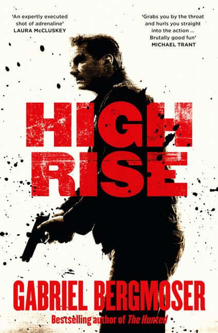 Book cover of 'High Rise' by Gabriel Bergmoser with a silhouette of a person holding a gun.