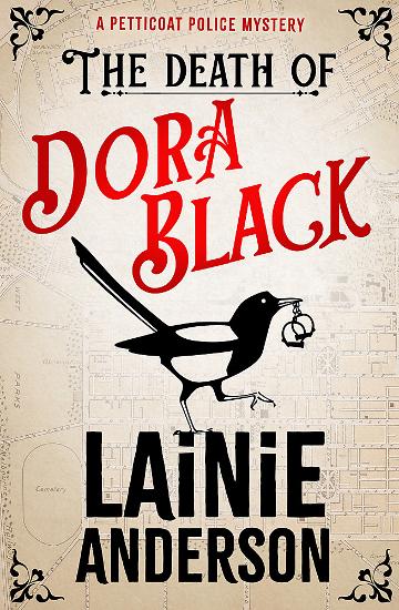 The Death of Dora Black: A Petticoat Police Mystery - Lainie Anderson - Peninsula Records & Books - Book