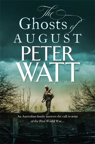 The Ghosts of August: Colonial Series Book 6 - Peter Watt - Peninsula Records & Books - Book