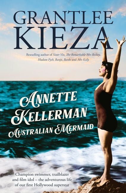 Grantlee Kieza - Annette Kellerman, Australia Mermaid - Peninsula Records & Books - Book
