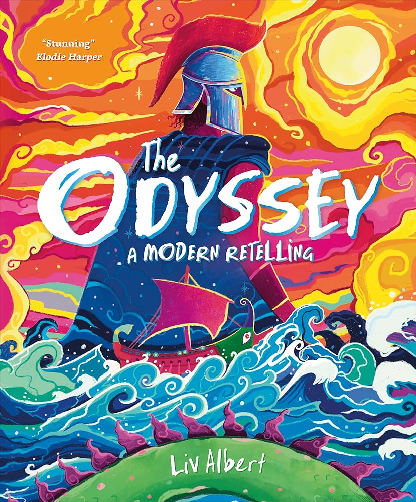 The Odyssey A Modern Retelling by Liv Albert, illustrated children's hardback.