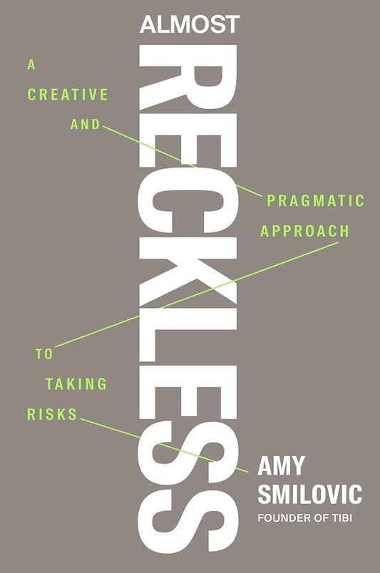 Almost Reckless: A Creative and Pragmatic Approach to Taking Risks cover image