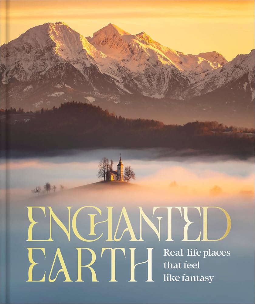 Enchanted Earth by DK, hardback photographic gift book of fantasy-like real places.