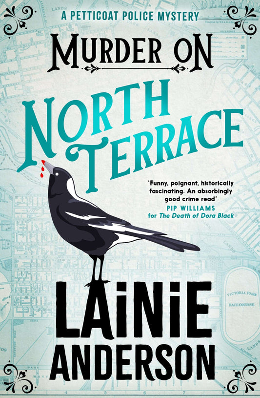 Lainie Anderson  - Murder on North Terrace: A Petticoat Police Mystery: Book 2