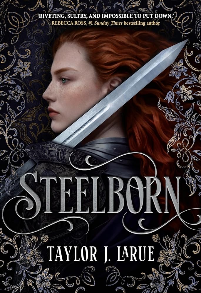 Steelborn by Taylor J. LaRue, paperback romantasy novel.