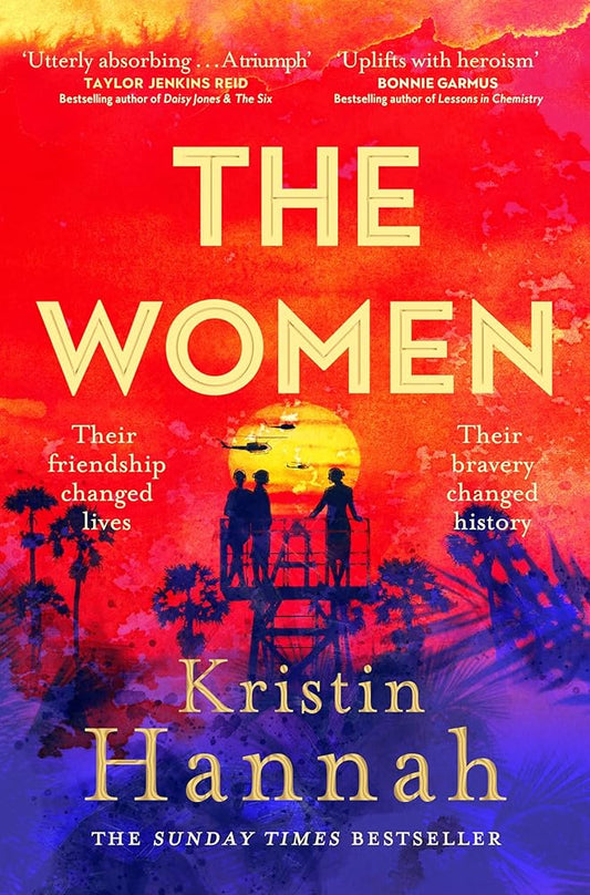 The Women by Kristin Hannah, paperback historical fiction novel.