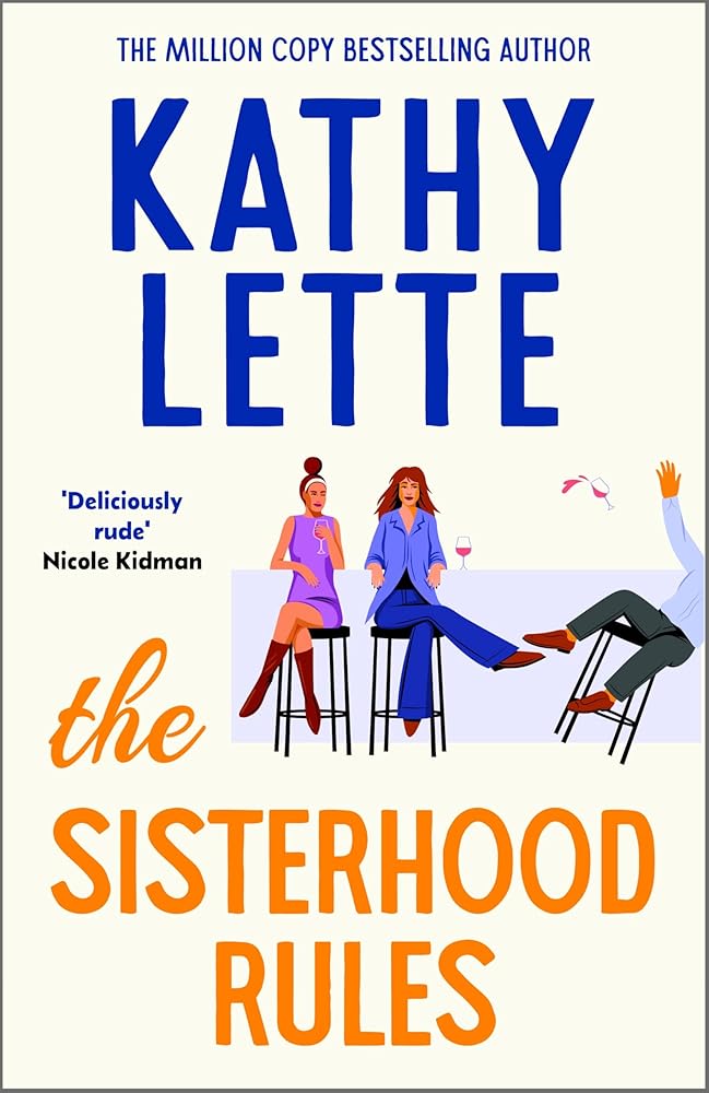 The Sisterhood Rules: The hilarious new novel from the million copy bestselling author cover image