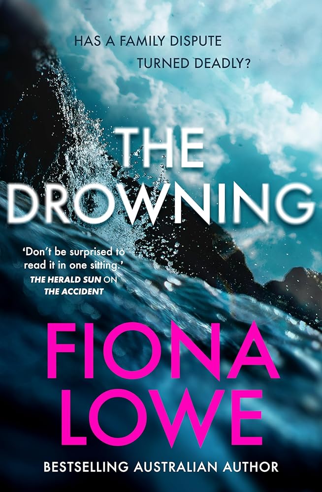 The Drowning: New for 2026, the addictive, thought-provoking mystery from the bestselling author of page-turners The Accident and Just an Ordinary Family cover image