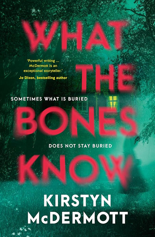 What the Bones Know: The new 2026 debut contemporary gothic psychological horror, perfect for fans of Riley Sager and Jo Dixon cover image