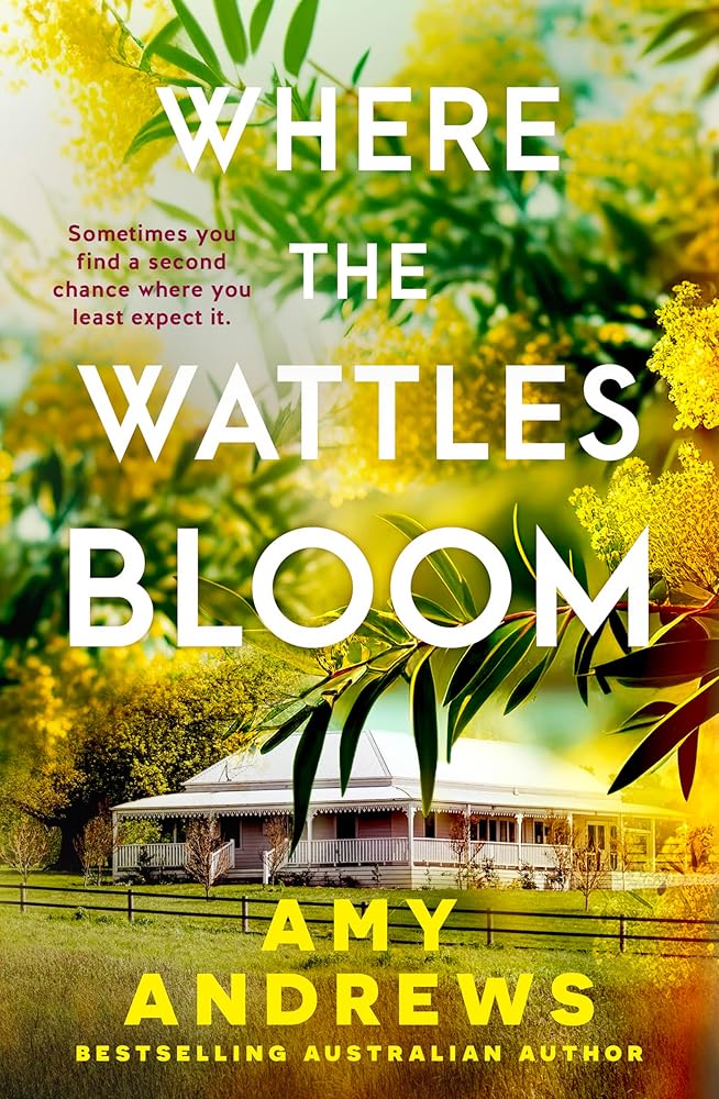 Where the Wattles Bloom by Amy Andrews, paperback rural romance novel.