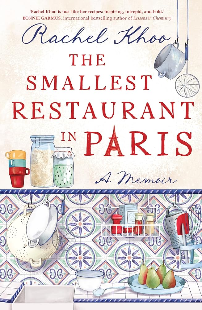 The Smallest Restaurant in Paris by Rachel Khoo, illustrated food memoir paperback.