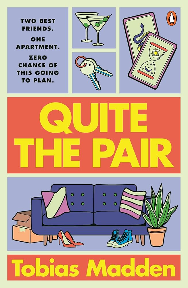 Quite the Pair by Tobias Madden, paperback contemporary fiction novel.