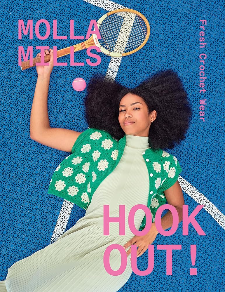 Hook Out Fresh Crochet Wear by Molla Mills, paperback crochet pattern book.