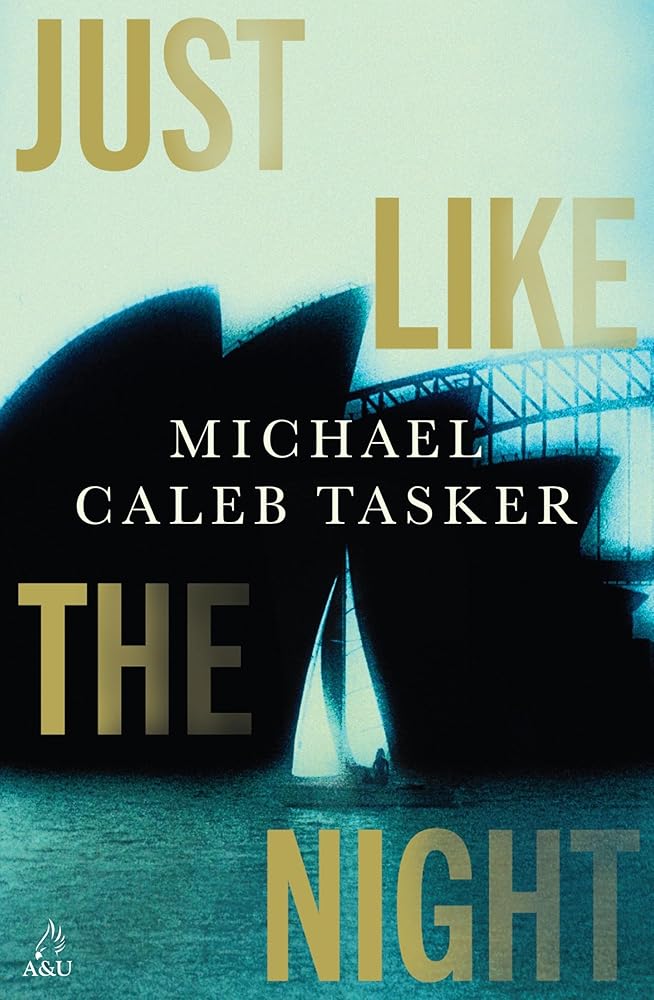 Just Like the Night by Michael Caleb Tasker, paperback literary crime novel.