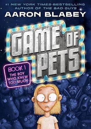 Game of Pets The Boy Who Knew Too Much by Aaron Blabey, paperback illustrated children's book.