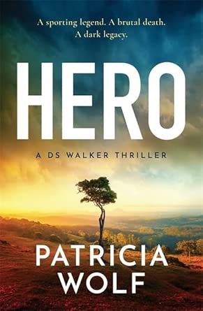 Hero by Patricia Wolf, paperback outback crime thriller.
