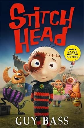Stitch Head Film Tie-in by Guy Bass, paperback illustrated children's novel.