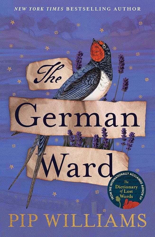 The German Ward by Pip Williams, paperback historical fiction novel.