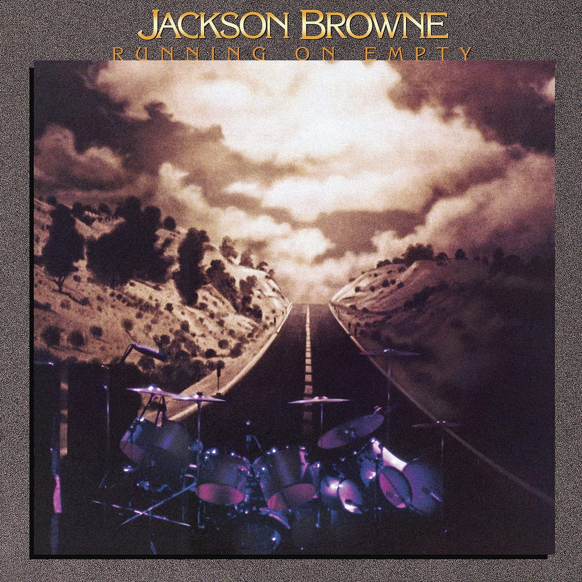Running On Empty by Jackson Browne