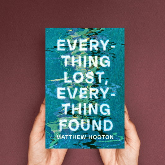 Matthew Hooton - Everything Lost, Everything Found - Peninsula Records & Books - Book