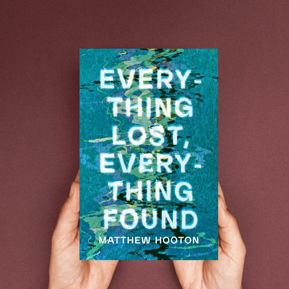 Matthew Hooton - Everything Lost, Everything Found - Peninsula Records & Books - Book