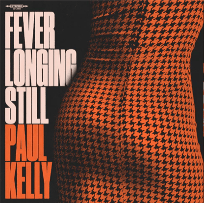 Paul Kelly - Fever Longing Still - Vinyl LP - Peninsula Records & Books - Vinyl Record