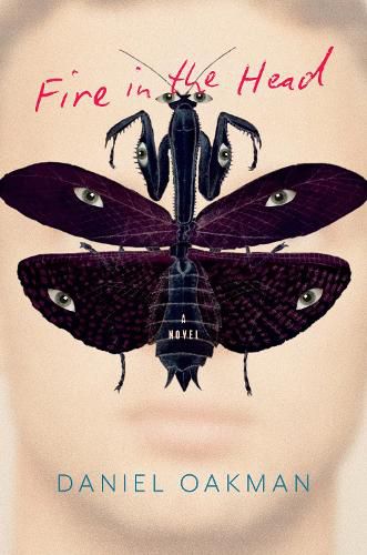 Daniel Oakman - Fire in the Head - Australian Fiction - Peninsula Records & Books