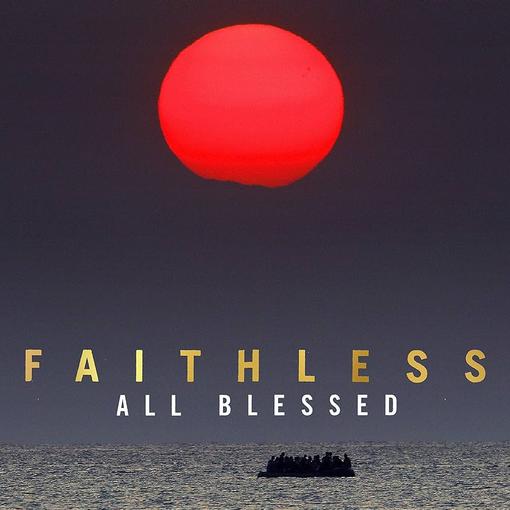 Faithless - All Blessed Deluxe Limited Edition 180g 3LP vinyl album cover
