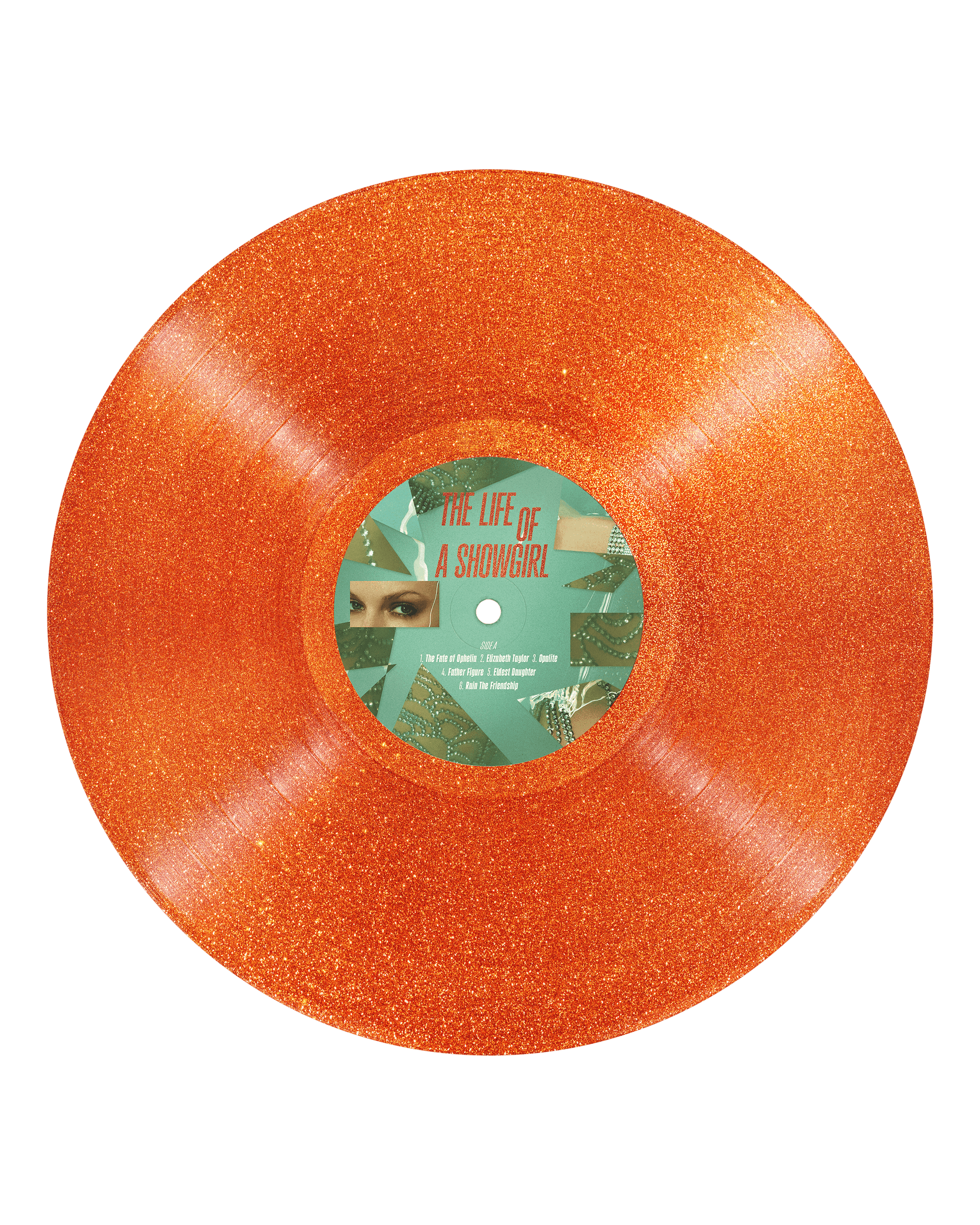 Vinyl record with a textured orange surface and a green label with The Life of a Showgirl on a black background