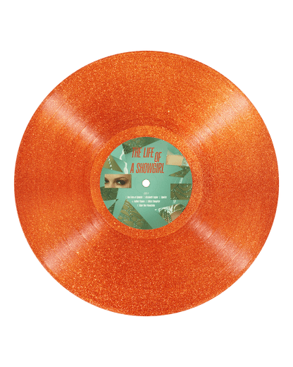 Vinyl record with a textured orange surface and a green label with The Life of a Showgirl on a black background