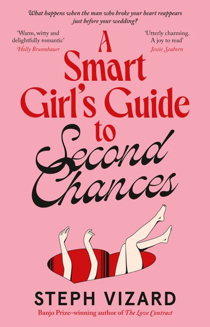 A Smart Girls Guide to Second Chances by Steph Vizard